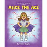 Alice the Ace