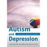 Autism and Depression: A Workbook for Adolescents and Adults