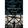 The Metropolis Case