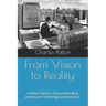 From Vision to Reality: A Pioneer's Journey in Technology and Business