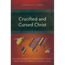 Crucified and Cursed Christ: An Analysis of Galatians 3:1-14 in the Context of Curses in Biblical Times and its Relevance to Marakwet Culture
