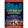 American History - Celebrating Black Journeys in Tech