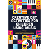 Creative Dbt Activities for Children Using Music