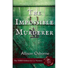 The Impossible Murderer: The THIRD Holmes & Co. Mystery