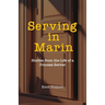 Serving in Marin: Stories from the Life of a Process Server