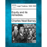 Equity and Its Remedies.