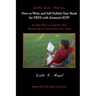 How to Write and Self-Publish Your Book for Free with Amazon's Kdp: An Easy Way to Complete Your Manuscript in Seven Stress-Free Steps