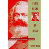 From Hegel to Marx: Studies in the Intellectual Development of Karl Marx