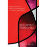 Becoming Missional: Denominations and New Church Development in Complex Social Contexts