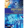 Peptides: The Secret of Health and Longevity. The Formula for a Youthful Life. How Vitamins and Minerals Can Improve Your Life's