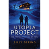 Utopia Project- The Frayed Threads of Hope