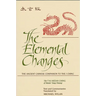 The Elemental Changes: The Ancient Chinese Companion to the I Ching. The T'ai Hsüan Ching of Master Yang Hsiung Text and Commentaries translated by Mi