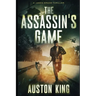 The Assassin's Game: CIA Asssassin