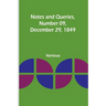 Notes and Queries, Number 09, December 29, 1849