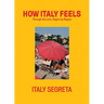 How Italy Feels: Through the Lens, Region by Region