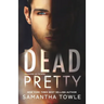 Dead Pretty