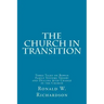 The Church in Transition: Three Talks on Bowen Family Systems Theory and Dealing with Change in the Church