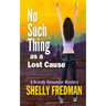 No Such Thing as a Lost Cause: A Brand Alexander Mystery