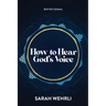 How to Hear God's Voice