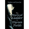 The Mystical Ladder to Elysian Fields