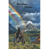 Rainbows After the Storms of Life: A True Story of a Quadraplegic Mother and Her Family Overcoming Tragedy