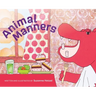 Animal Manners