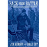 Back From Battle: The Forgotten Story of Pennsylvania's Camp Discharge and the Weary Civil War Soldiers It Served