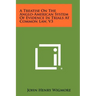 A Treatise On The Anglo-American System Of Evidence In Trials At Common Law, V3