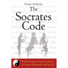 The Socrates Code: Rediscovering the long lost Secrets of Ancient Philosophy with Tai Chi