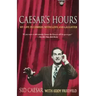 Caesar's Hours: My Life in Comedy, with Love and Laughter