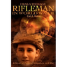 I Was a Teenage Rifleman in World War II: A Novel of Politics, Adventure, and War