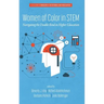 Women of Color In STEM: Navigating the Double Bind in Higher Education