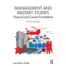 Management and Military Studies: Classical and Current Foundations