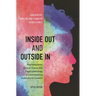 Inside Out and Outside in: Psychodynamic Clinical Theory and Psychopathology in Contemporary Multicultural Contexts