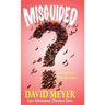 Misguided