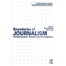 Boundaries of Journalism: Professionalism, Practices and Participation
