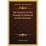 The Doctrine of the Messiah in Medieval Jewish Literature