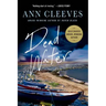 Dead Water: A Shetland Mystery