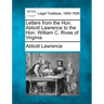 Letters from the Hon. Abbott Lawrence to the Hon. William C. Rives of Virginia