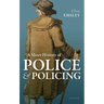 A Short History of Police and Policing