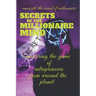 secrets of the millionaire mind: follow the steps of millionaires to be successful