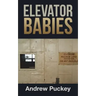 Elevator Babies