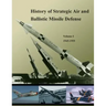 History of Strategic Air and Ballistic Missile Defense: Volume I 1945-1955