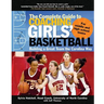 The Complete Guide to Coaching Girls' Basketball: Building a Great Team the Carolina Way