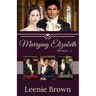 Marrying Elizabeth, Books 1-3 Compilation: A Pride and Prejudice Variation Series