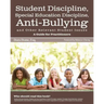 Student Issues: A Guide for Practitioners: Student Discipline, Special Education Discipline, Anti-Bullying and Other Relevant Student Issues
