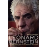 Leonard Bernstein: The Political Life of an American Musician
