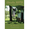 Ozarks RFD: Selected Essays, 2010 - 2015