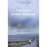 The Last Ghost Dancer