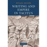 Writing and Empire in Tacitus